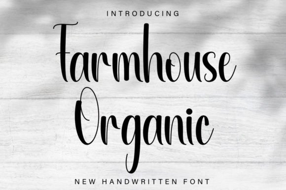 Farmhouse Organic: A Font for Building Brand Stories