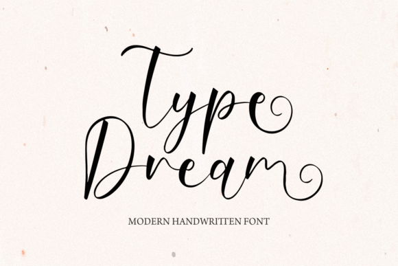 Type Dream: A Font That Brings Handwritten Charm to Your Creations
